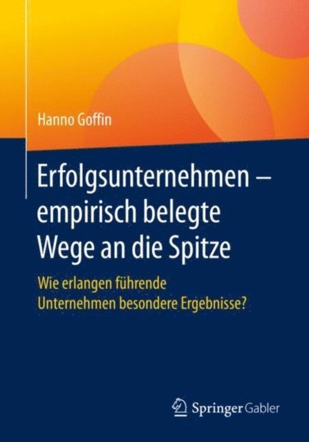Hanno Goffin - Erfolgsunternehmen – empirisch belegte Wege an die Spitze, E-bok. Tillgänglighet: Lägg i varukorg