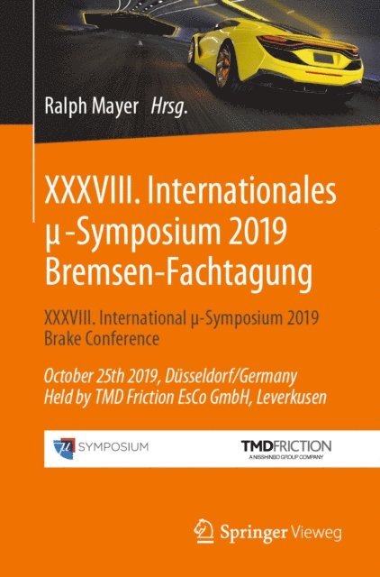 Ralph Mayer - XXXVIII. Internationales μ-Symposium 2019 Bremsen-Fachtagung, E-bok