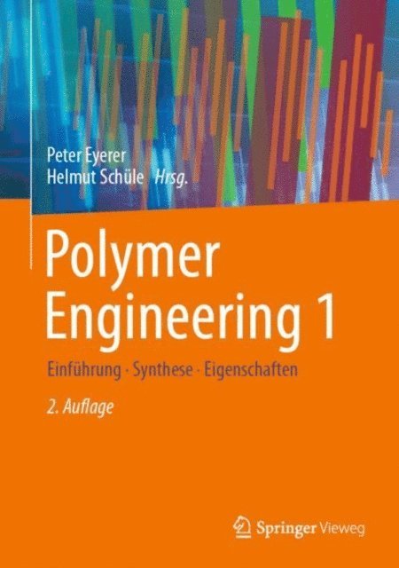 Helmut Schule, Peter Eyerer - Polymer Engineering 1, E-bok