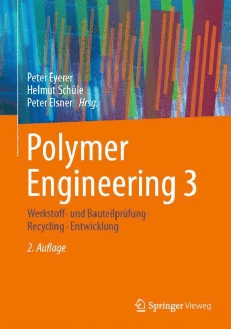Peter Elsner, Helmut Schule, Peter Eyerer - Polymer Engineering 3, E-bok