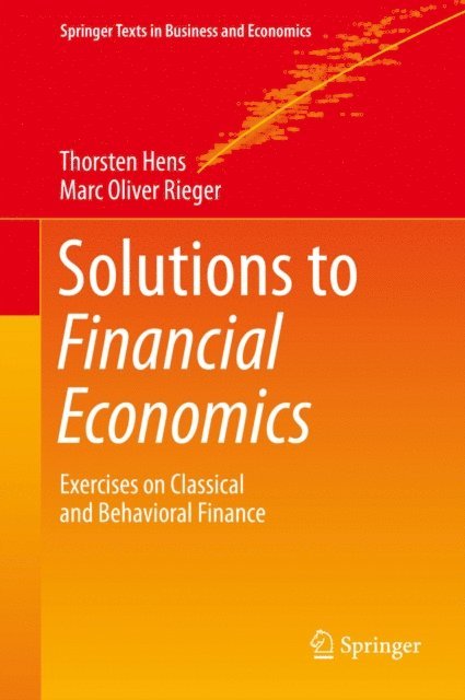 Marc Oliver Rieger, Thorsten Hens - Solutions to Financial Economics, E-bok