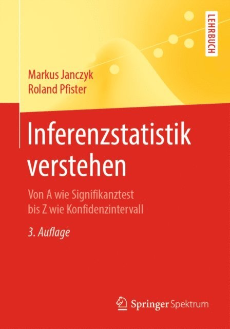 Roland Pfister, Markus Janczyk - Inferenzstatistik verstehen, E-bok