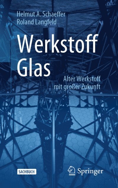 Roland Langfeld, Helmut A. Schaeffer - Werkstoff Glas, E-bok