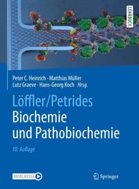 LÃ¶ffler/Petrides Biochemie und Pathobiochemie