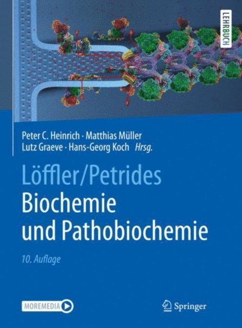 Hans-Georg Koch, Lutz Graeve, Matthias Muller, Peter C. Heinrich - Löffler/Petrides Biochemie und Pathobiochemie, E-bok