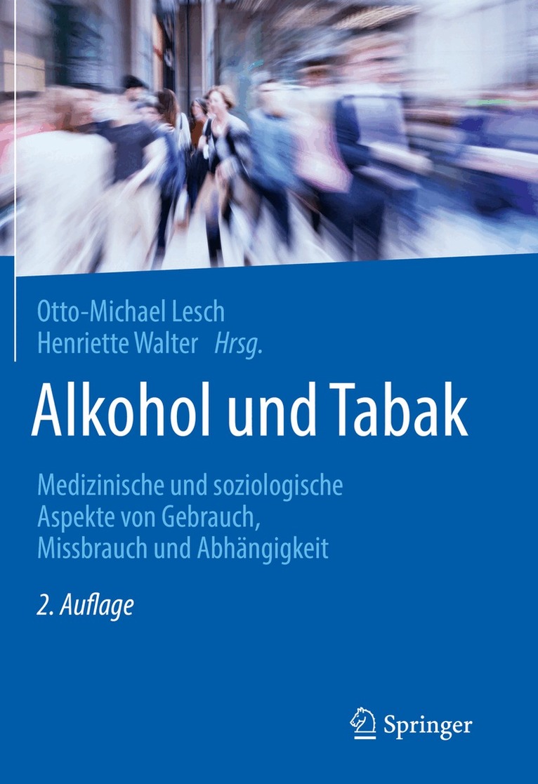 Otto-Michael Lesch, Henriette Walter - Alkohol und Tabak, Inbunden