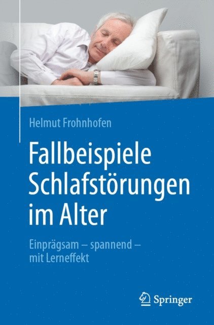 Helmut Frohnhofen - Fallbeispiele Schlafstörungen im Alter, E-bok