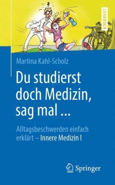 Martina Kahl-Scholz - Du studierst doch Medizin, sag mal ..., E-bok