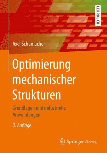 Axel Schumacher - Optimierung mechanischer Strukturen, E-bok