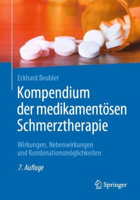 Eckhard Beubler - Kompendium der medikamentösen Schmerztherapie, E-bok