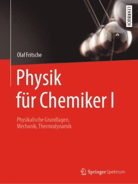 Olaf Fritsche - Physik für Chemiker I, E-bok