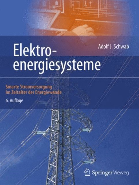 Adolf J. Schwab - Elektroenergiesysteme, E-bok