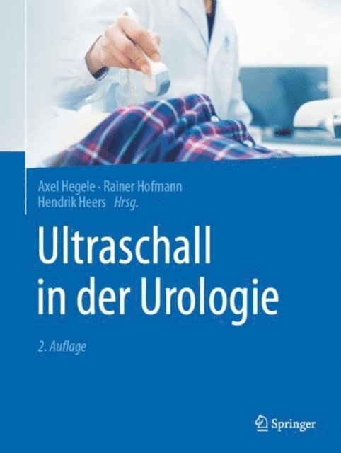Hendrik Heers, Rainer Hofmann, Axel Hegele - Ultraschall in der Urologie, E-bok