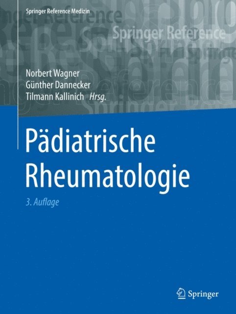 Tilmann Kallinich, Gunther Dannecker, Norbert Wagner - Pädiatrische Rheumatologie, E-bok