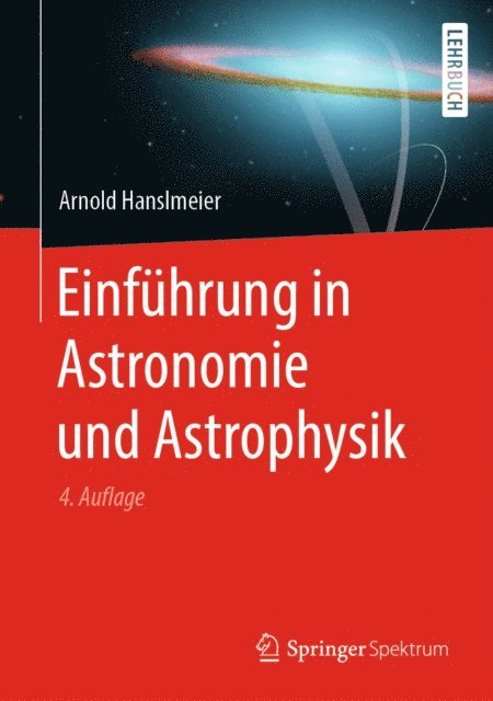 Arnold Hanslmeier - Einführung in Astronomie und Astrophysik, E-bok
