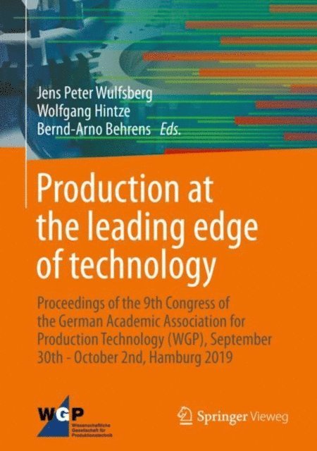 Bernd-Arno Behrens, Wolfgang Hintze, Jens Peter Wulfsberg - Production at the leading edge of technology, E-bok