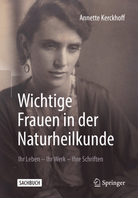Annette Kerckhoff - Wichtige Frauen in der Naturheilkunde, E-bok
