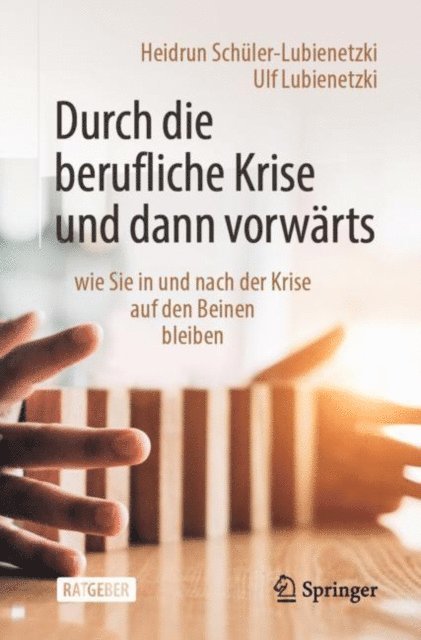 Ulf Lubienetzki, Heidrun Schuler-Lubienetzki - Durch die berufliche Krise und dann vorwärts –, E-bok
