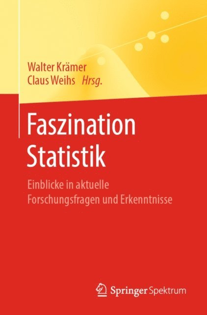 Claus Weihs, Walter Kramer - Faszination Statistik, E-bok