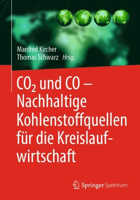 Thomas Schwarz, Manfred Kircher - CO2 und CO – Nachhaltige Kohlenstoffquellen für die Kreislaufwirtschaft, E-bok
