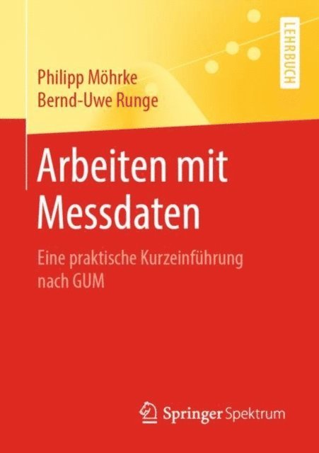 Bernd-Uwe Runge, Philipp Mohrke - Arbeiten mit Messdaten, E-bok