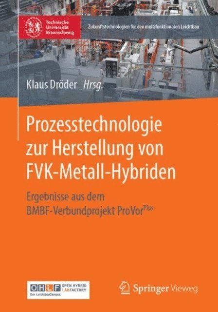 Klaus Droder - Prozesstechnologie zur Herstellung von FVK-Metall-Hybriden, E-bok