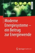 Moderne Energiesysteme ? ein Beitrag zur Energiewende