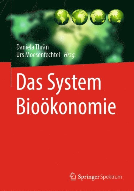Urs Moesenfechtel, Daniela Thran - Das System Bioökonomie, E-bok