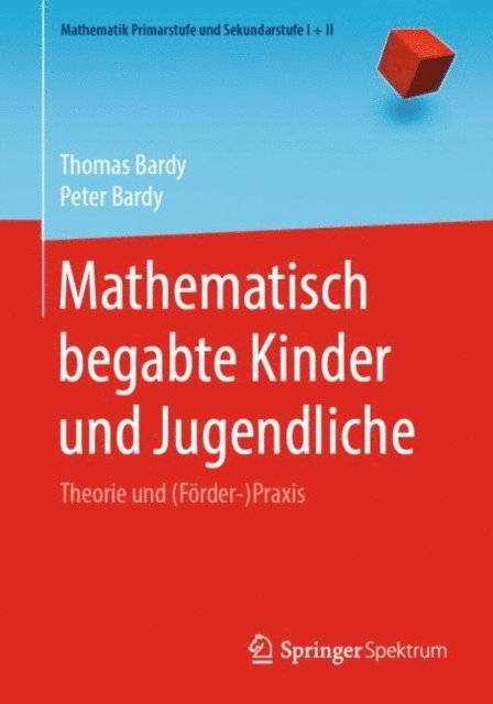 Peter Bardy, Thomas Bardy - Mathematisch begabte Kinder und Jugendliche, E-bok