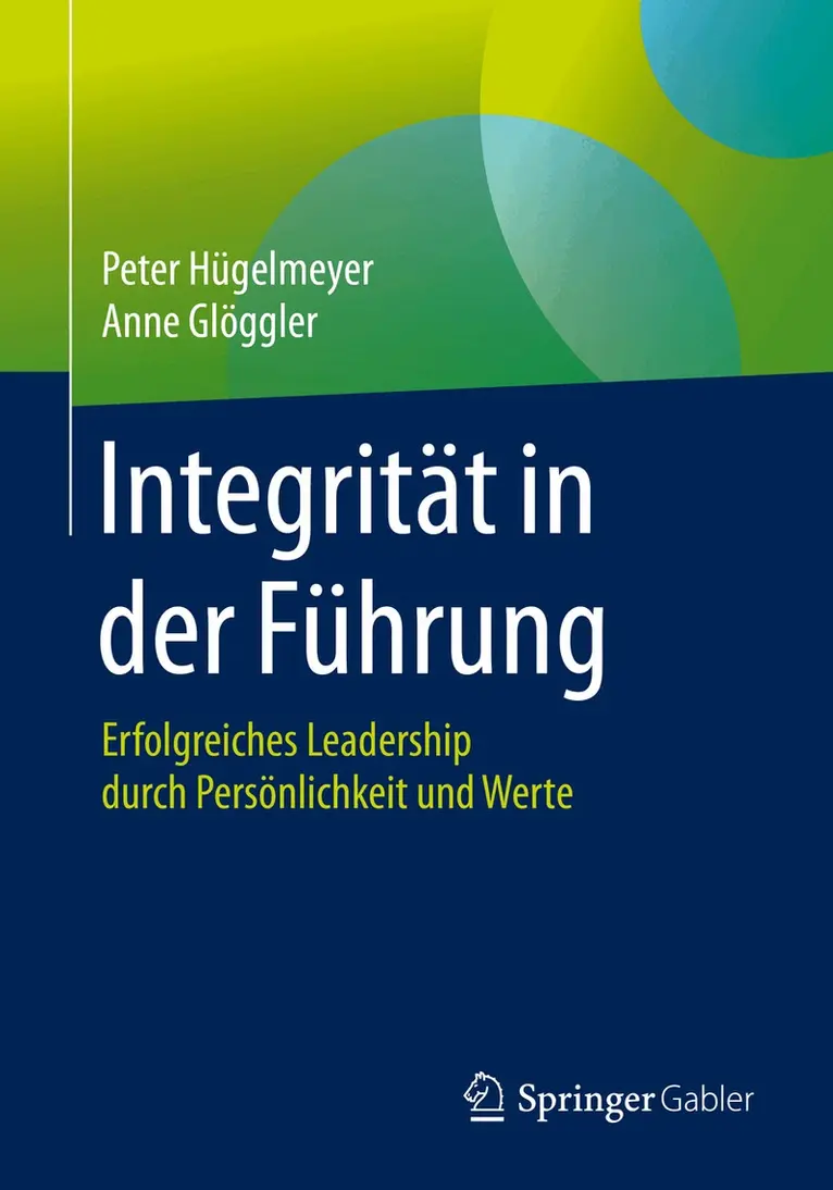 Peter Hügelmeyer, Anne Glöggler - Integrität in der Führung, Häftad. Tillgänglighet: Lägg i varukorg