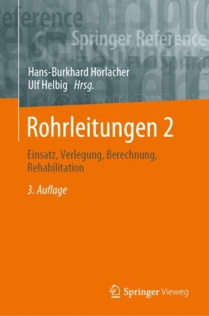 Ulf Helbig, Hans-Burkhard Horlacher - Rohrleitungen 2, E-bok