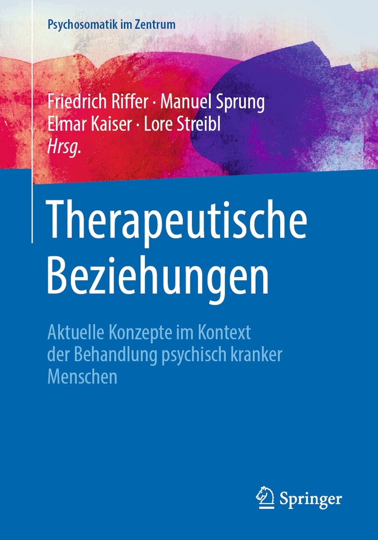 Friedrich Riffer, Manuel Sprung, Elmar Kaiser, Lore Streibl - Therapeutische Beziehungen, Häftad. Tillgänglighet: Lägg i varukorg