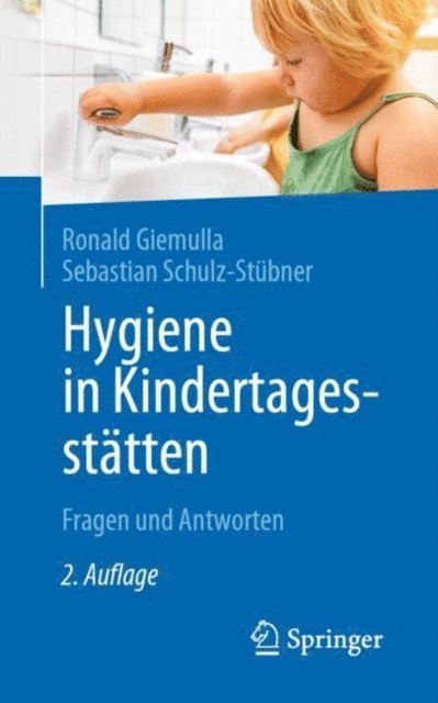 Sebastian Schulz-Stubner, Ronald Giemulla - Hygiene in Kindertagesstätten, E-bok