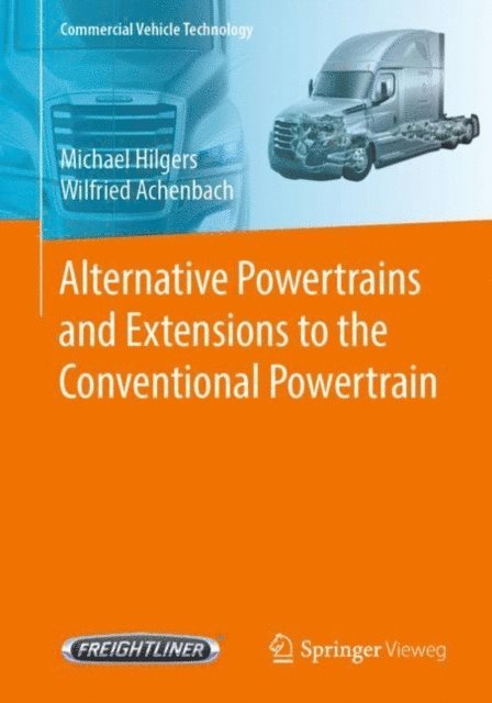 Wilfried Achenbach, Michael Hilgers - Alternative Powertrains and Extensions to the Conventional Powertrain, E-bok