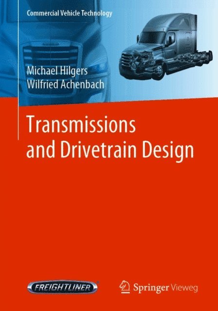 Wilfried Achenbach, Michael Hilgers - Transmissions and Drivetrain Design, E-bok