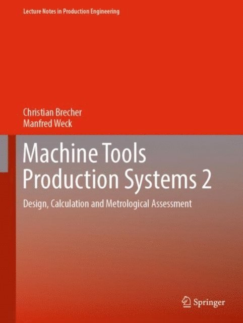 Manfred Weck, Christian Brecher - Machine Tools Production Systems 2, E-bok