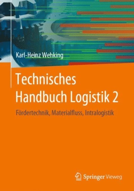 Karl-Heinz Wehking - Technisches Handbuch Logistik 2, E-bok
