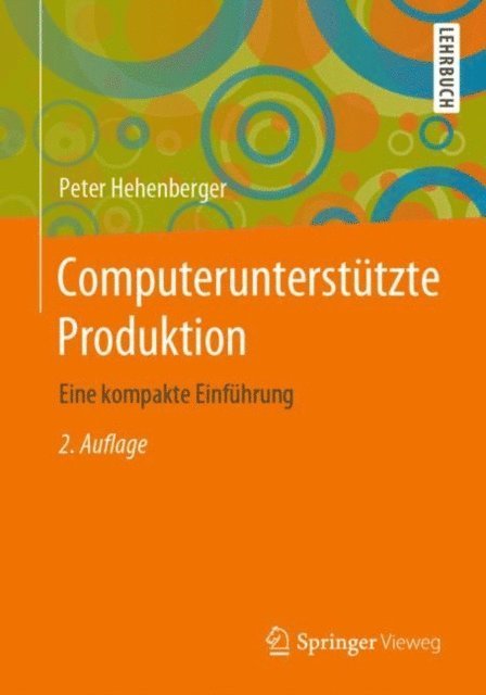 Peter Hehenberger - Computerunterstützte Produktion, E-bok