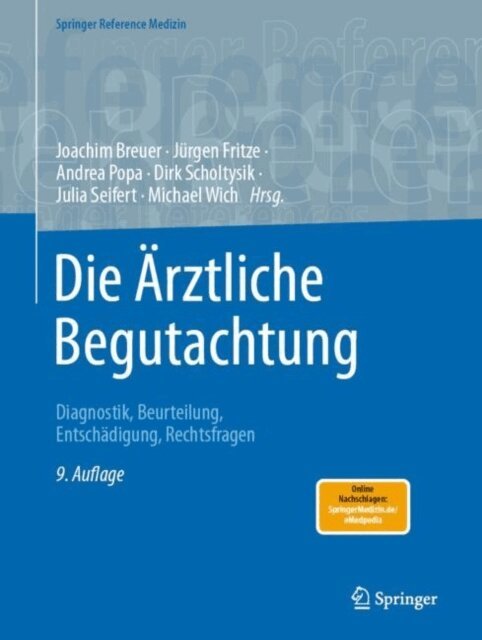Michael Wich, Julia Seifert, Dirk Scholtysik, Andrea Popa, Jurgen Fritze, Joachim Breuer - Die Ärztliche Begutachtung, E-bok