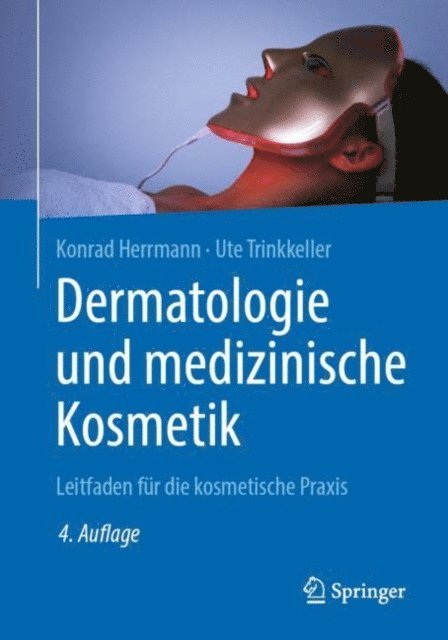 Ute Trinkkeller, Konrad Herrmann - Dermatologie und medizinische Kosmetik, E-bok