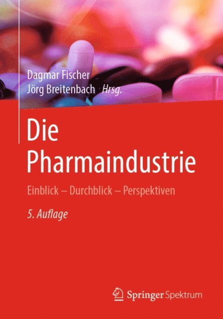 Jorg Breitenbach, Dagmar Fischer - Die Pharmaindustrie, E-bok