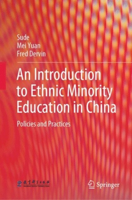 Fred Dervin, Mei Yuan, Sude - Introduction to Ethnic Minority Education in China, E-bok