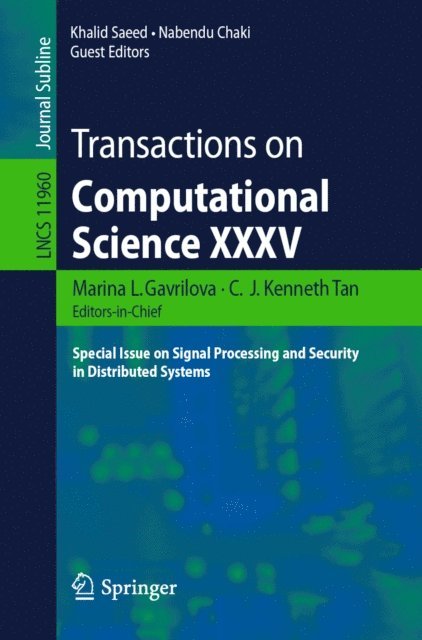 Nabendu Chaki, Khalid Saeed, C. J. Kenneth Tan, Marina L. Gavrilova - Transactions on Computational Science XXXV, E-bok