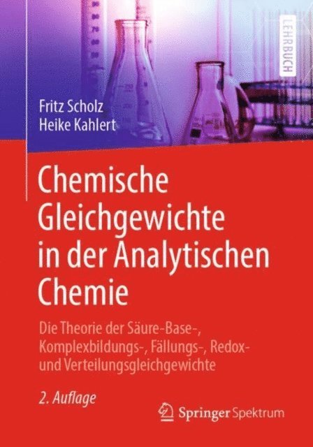 Heike Kahlert, Fritz Scholz - Chemische Gleichgewichte in der Analytischen Chemie, E-bok