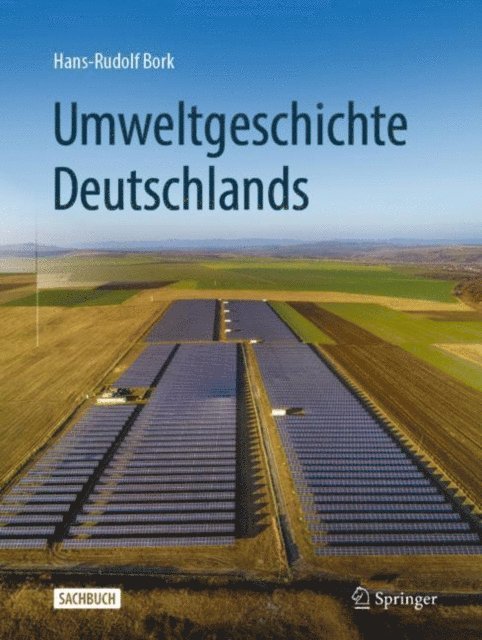 Hans-Rudolf Bork - Umweltgeschichte Deutschlands, E-bok