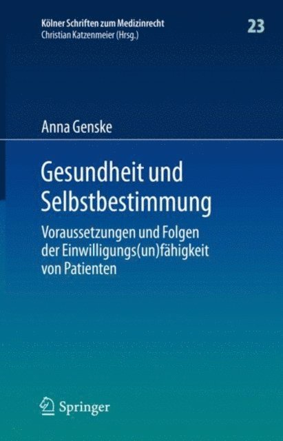 Anna Genske - Gesundheit und Selbstbestimmung, E-bok