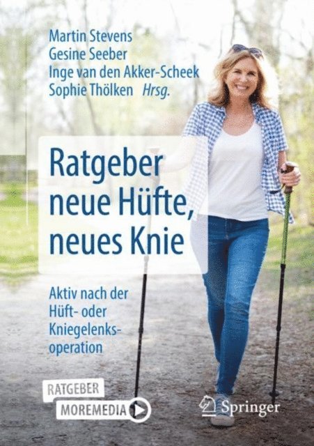 Sophie Tholken, Inge van den Akker-Scheek, Gesine Seeber, Martin Stevens - Ratgeber neue Hüfte, neues Knie, E-bok