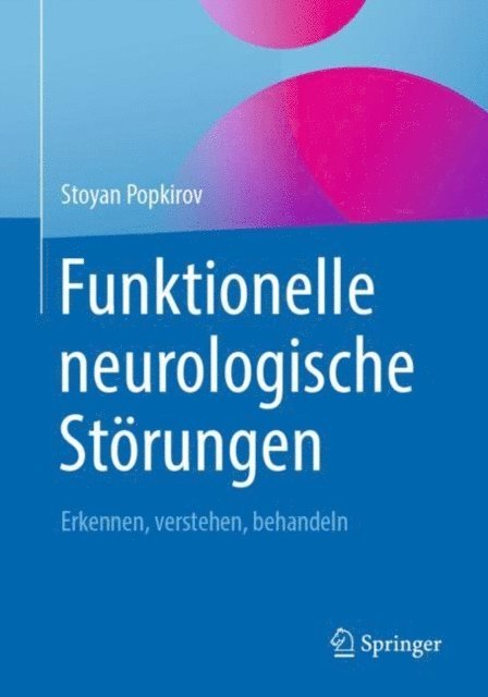 Stoyan Popkirov - Funktionelle neurologische Störungen, E-bok
