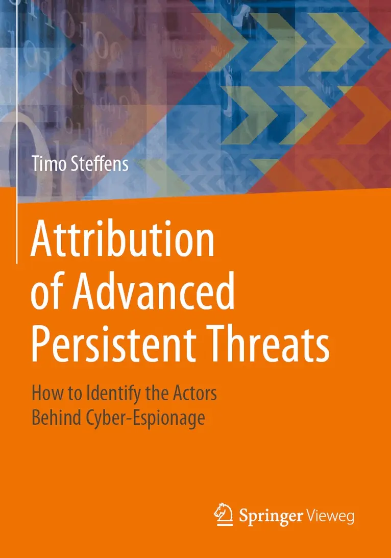 Timo Steffens - Attribution of Advanced Persistent Threats, Häftad. Tillgänglighet: Lägg i varukorg