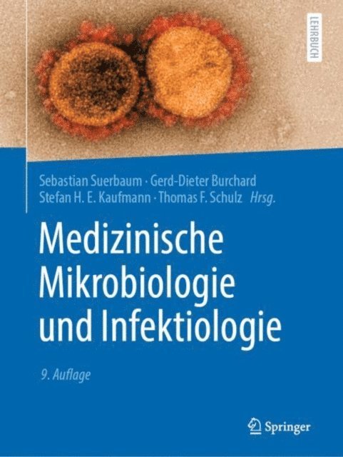 Thomas F. Schulz, Stefan H. E. Kaufmann, Gerd-Dieter Burchard, Sebastian Suerbaum - Medizinische Mikrobiologie und Infektiologie, E-bok